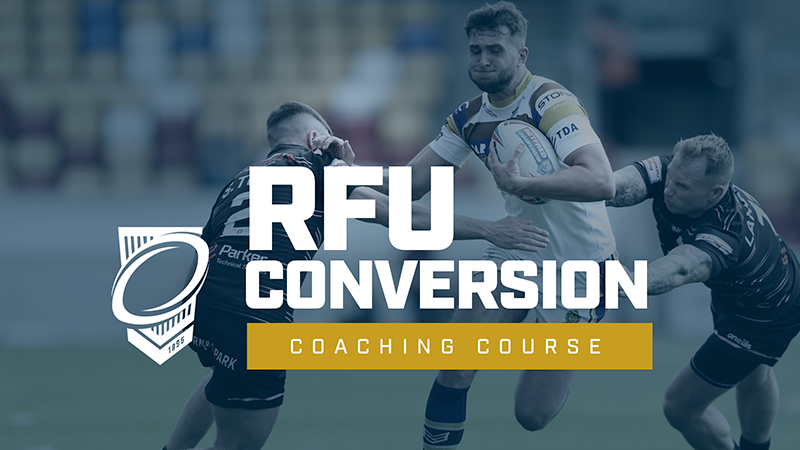 RFU Conversion Course